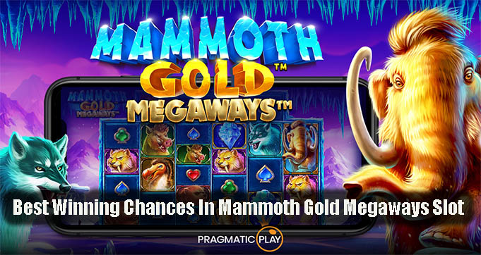 Best Winning Chances In Mammoth Gold Megaways Slot